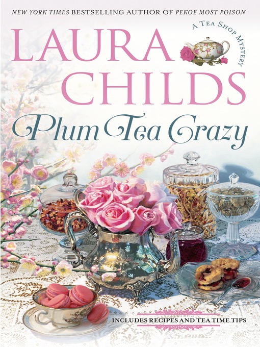 Title details for Plum Tea Crazy by Laura Childs - Available